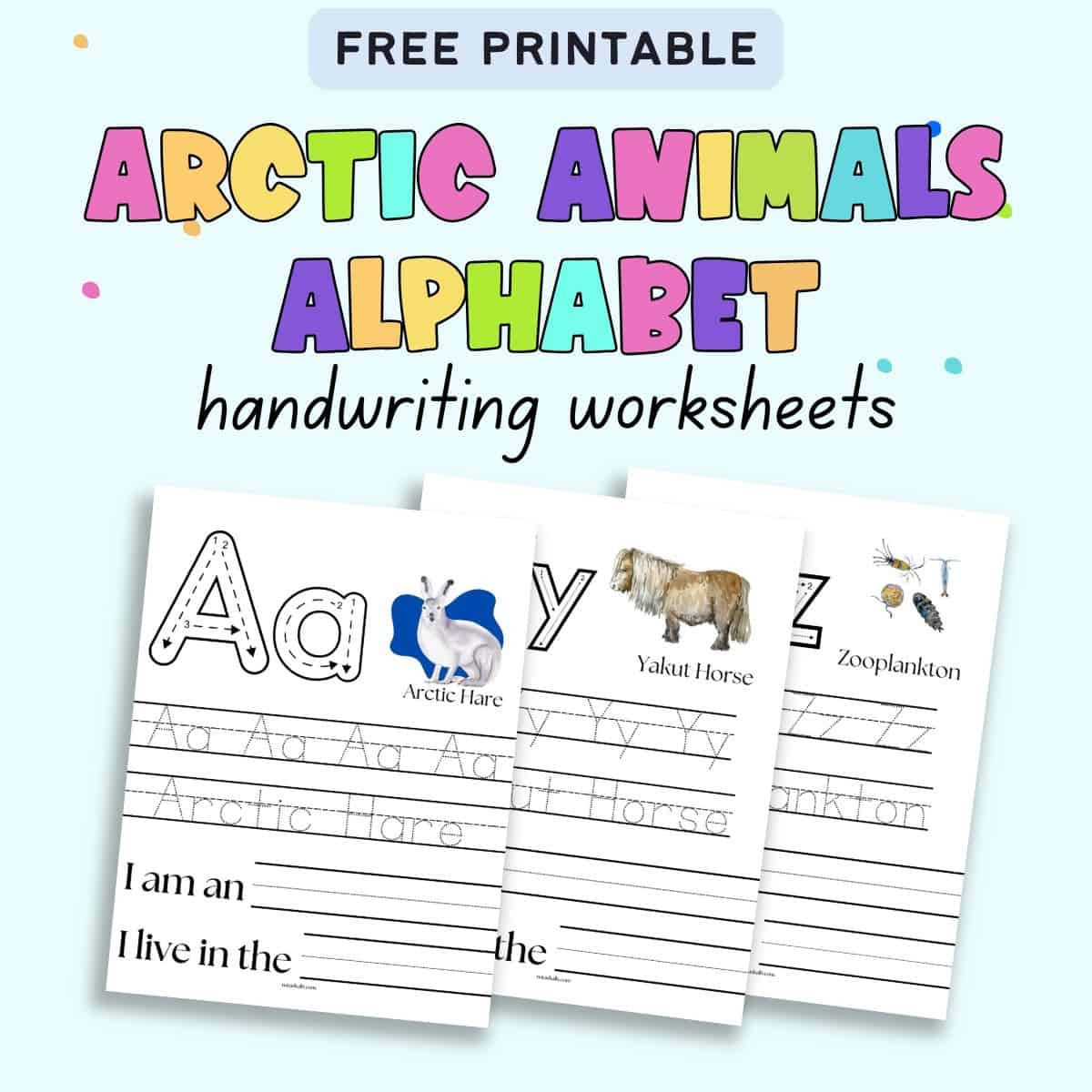 Free Printable Arctic Animals Alphabet Tracing Worksheets The Artisan Life