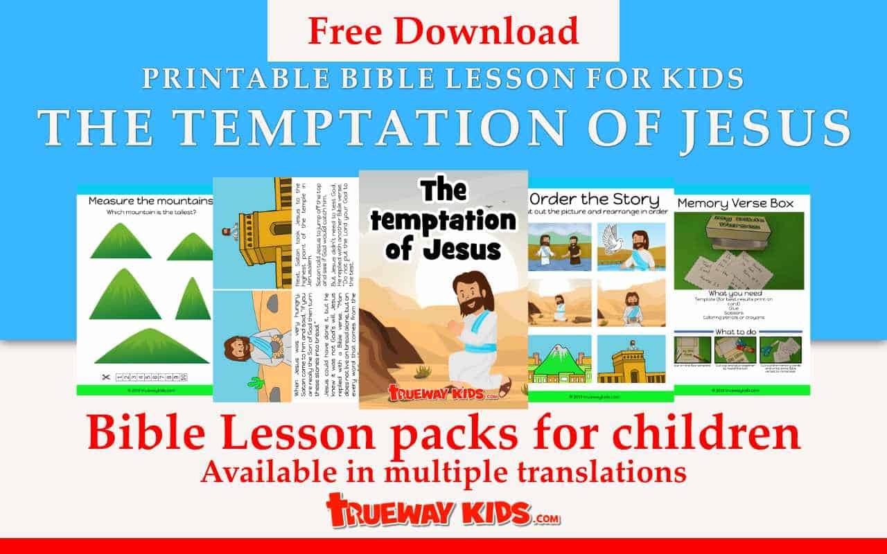 The Temptation Of Jesus Bible Lesson For Kids Trueway Kids The Temptation Of Jesus Bible Lesson For Kids Trueway Kids